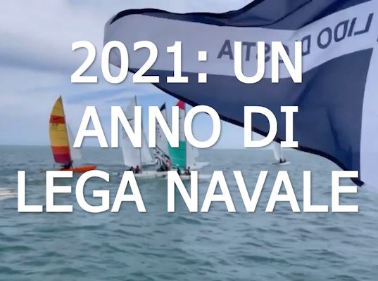 2021: un anno di Lega Navale Italiana (VIDEO)