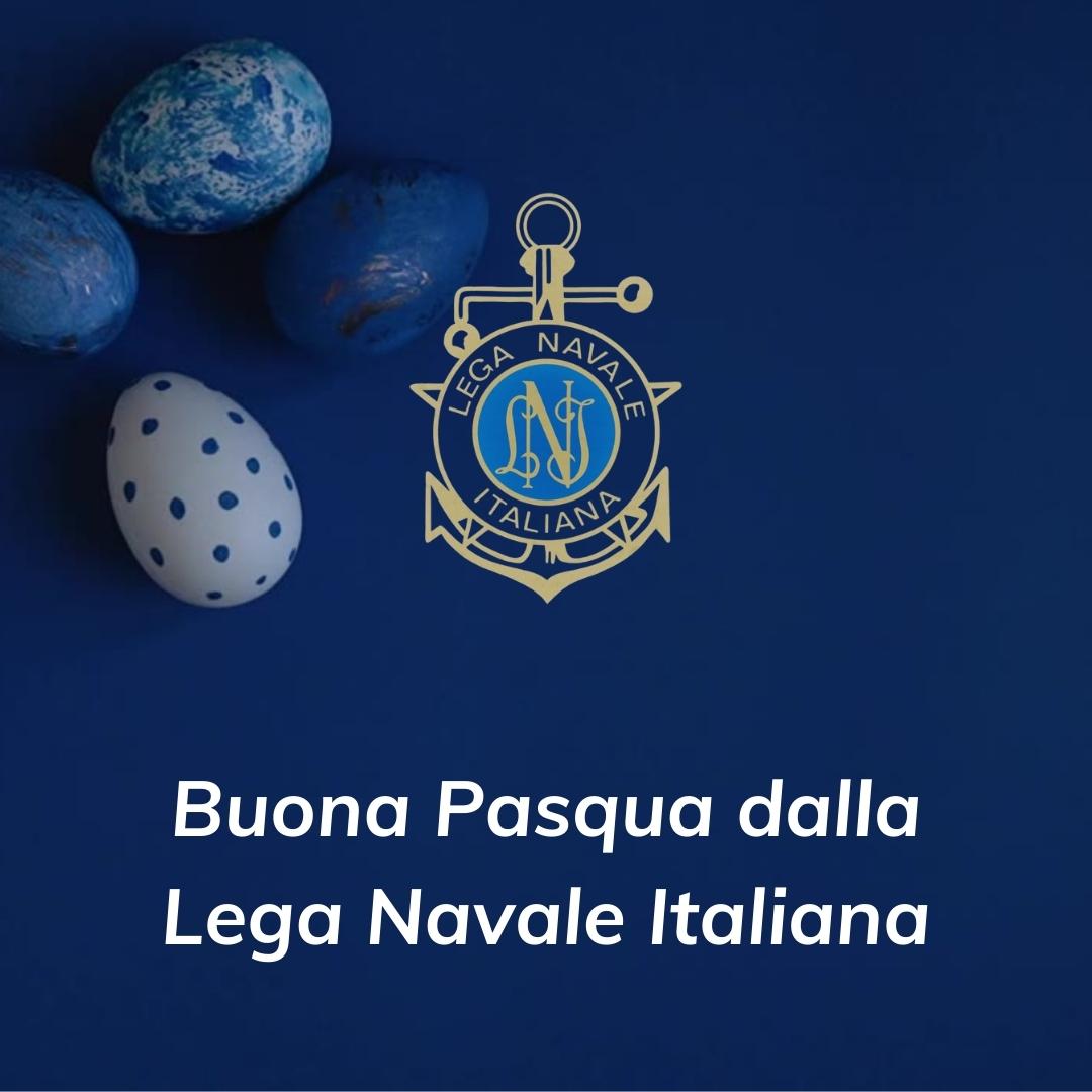 Buona Pasqua dalla Lega Navale Italiana